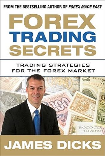 forex trading secrets,trading strategies for the forex market (en Inglés)