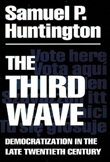the third wave,democratization in the late twentieth century