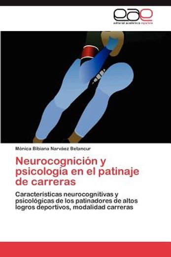 Neurocognición y Psicología en el Patinaje de Carreras (in Spanish)