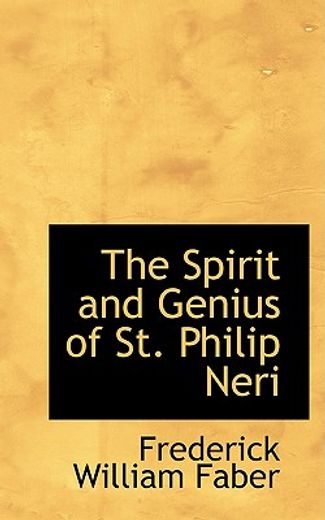 spirit and genius of st. philip neri