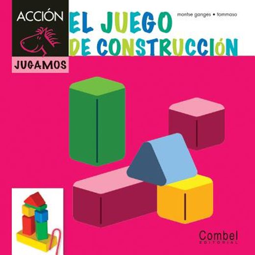 El Juego de Construcción (in Spanish)