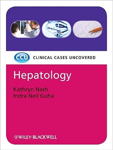 Hepatology: Clinical Cases Uncovered (en Inglés)