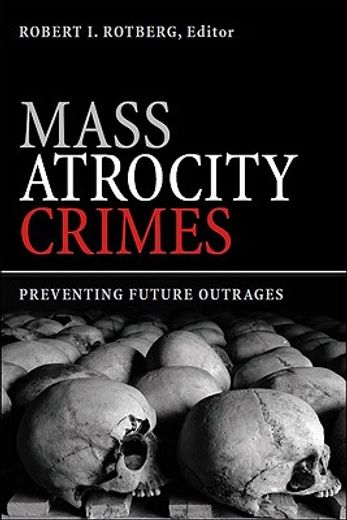mass atrocity crimes,preventing future outrages