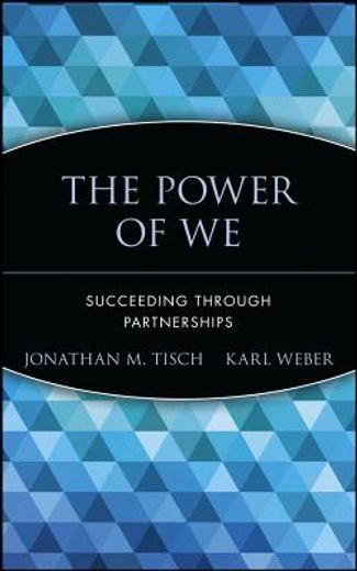 the power of we,succeeding through partnerships