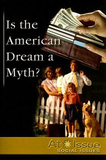 Is the American Dream a Myth? (en Inglés)