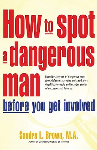 how to spot a dangerous man before you get involved (en Inglés)