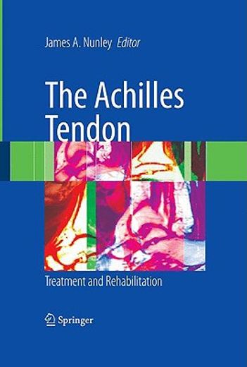the achilles tendon,treatment and rehabilitation