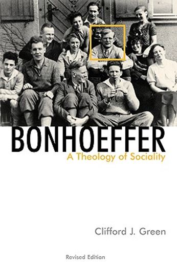 bonhoeffer,a theology of sociality (en Inglés)