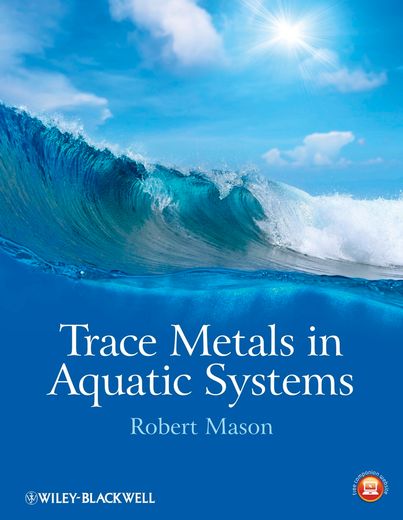 Trace Metals in Aquatic Systems (en Inglés)