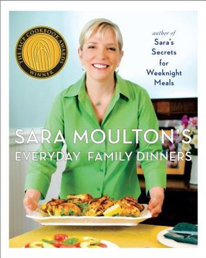 Sara Moulton's Everyday Family Dinners (en Inglés)