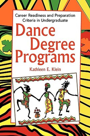 dance degree programs,career readiness and preparation criteria in undergraduate