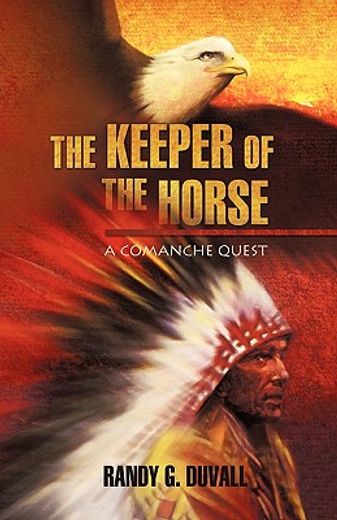 the keeper of the horse,a comanche quest