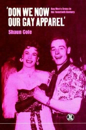 don we now our gay apparel,gay men´s dress in the twentieth century