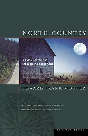 north country,a personal journey through the borderland (en Inglés)