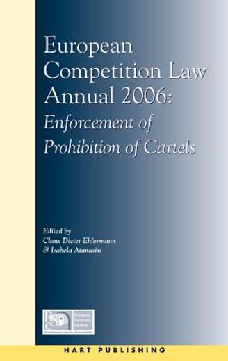 european competition law annual 2006,enforcement of prohibition of cartels