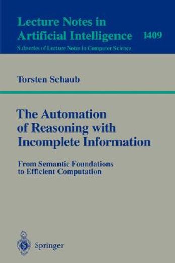 the automation of reasoning with incomplete information (en Inglés)