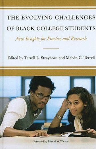 the evolving challenges of black college students,new insights for practice and research