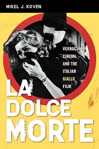 la dolce morte,vernacular cinema and the italian giallo film