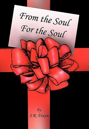 from the soul - for the soul