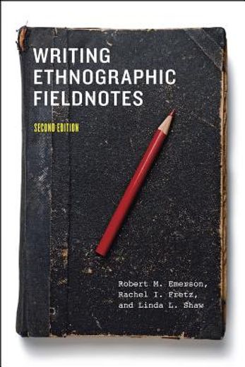 writing ethnographic fieldnotes (en Inglés)