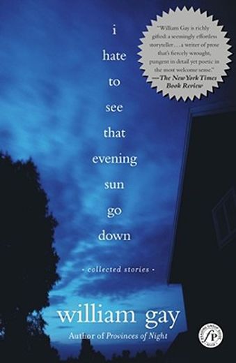 i hate to see that evening sun go down,collected stories (in English)