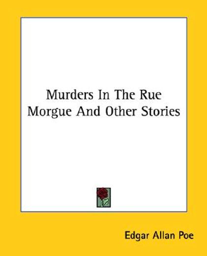 murders in the rue morgue and other stories