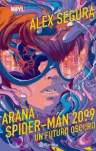 Araña y Spider man 2099 un Futuro Oscuro (in Spanish)