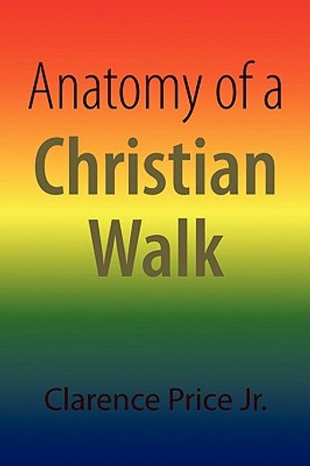 anatomy of a christian walk