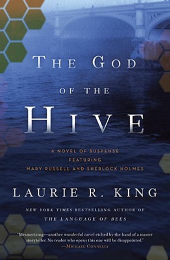 the god of the hive,a novel of suspense featuring mary russell and sherlock holmes