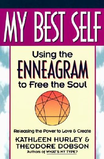my best self,using the enneagram to free the soul (en Inglés)