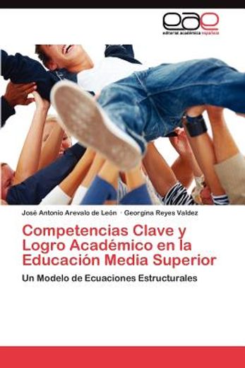 competencias clave y logro acad mico en la educaci n media superior (in Spanish)