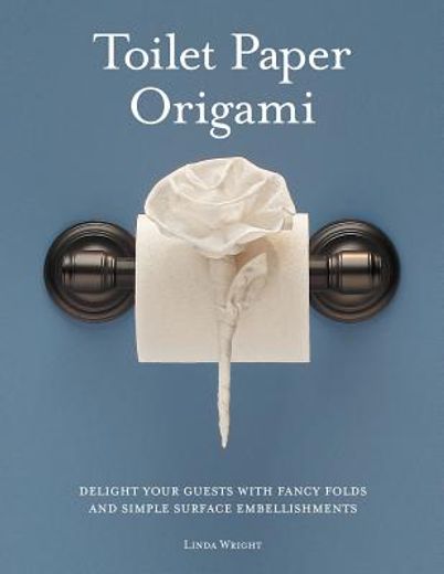 toilet paper origami,delight your guests with fancy folds and simple surface embellishments