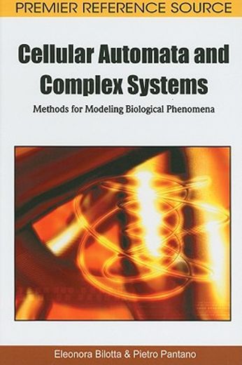 cellular automata and complex systems,methods for modeling biological phenomena
