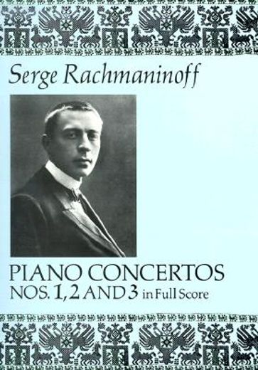 piano concertos nos. 1, 2, and 3 in full score