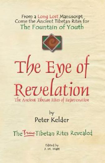 the eye of revelation,the ancient tibetan rites of rejuvenation