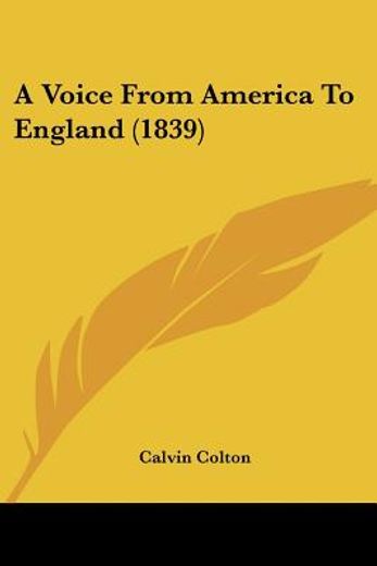 a voice from america to england (1839)