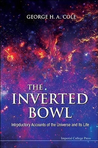 the inverted bowl,introductory accounts of the universe and its life