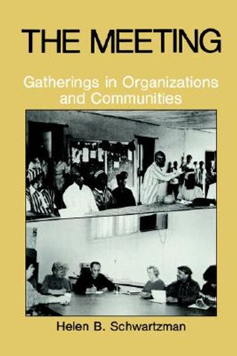 the meeting,gatherings in organizations and communities