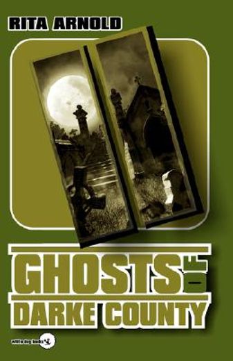 ghosts of darke county ii (en Inglés)