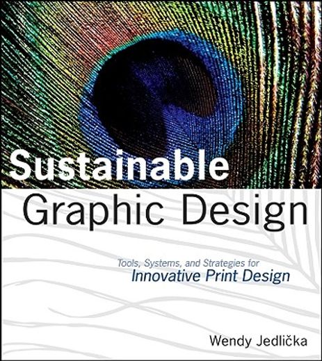 sustainable graphic design,tools, systems and strategies for innovative print design