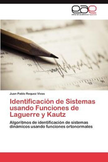 identificaci n de sistemas usando funciones de laguerre y kautz (in Spanish)