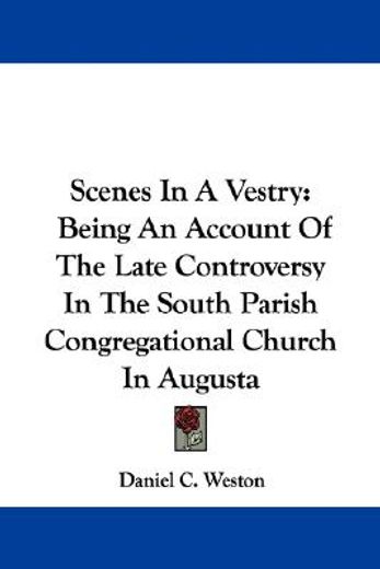 scenes in a vestry: being an account of