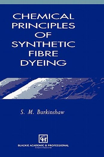 chemical principles of synthetic fibre dyeing (en Inglés)