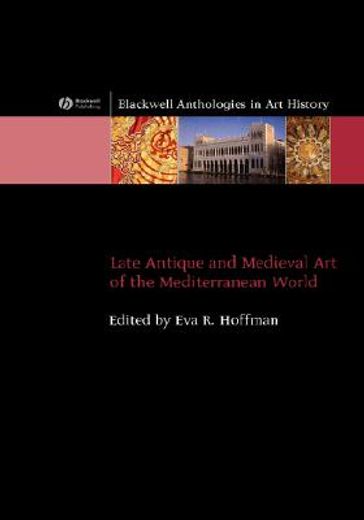 late antique and medieval art of the mediterranean world
