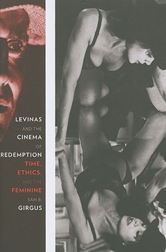 levinas and the cinema of redemption,time, ethics, and the feminine