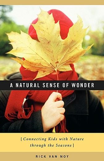 a natural sense of wonder,connecting kids with nature through the seasons