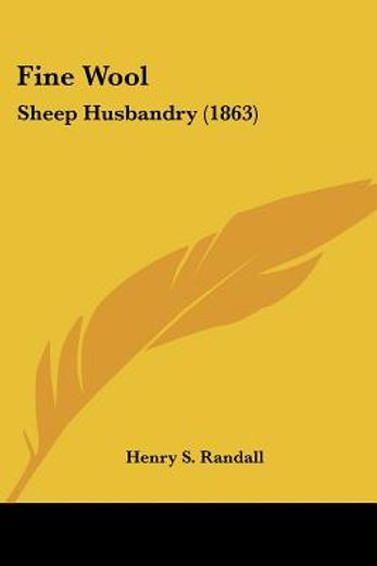 fine wool: sheep husbandry (1863)