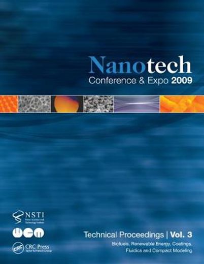 Nanotechnology 2009: Biofuels, Renewable Energy, Coatings, Fluidics and Compact Modeling Technical Proceedings of the 2009 Nsti Nanotechnol (en Inglés)