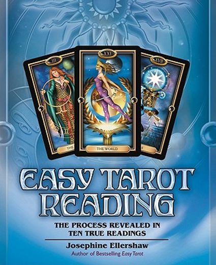 easy tarot reading,the process revealed in ten true readings