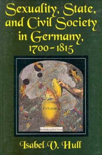 sexuality, state, and civil society in germany, 1700-1815